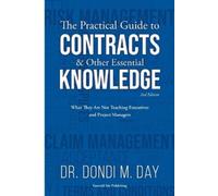 Dondi M Day The Practical Guide to Contracts & Other Essential Knowl (Tascabile)