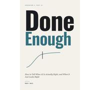 Done Enough: How to Tell When AI Is Actually Right, and When It Just Looks Right
