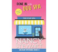 Done In at the Dog Spa: Saltcliff Mysteries: 4