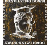 Done Lying Down - Family Values