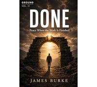 DONE: Peace When the Work is Finished