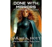 Done With Mirrors: A Collection of Short Stories