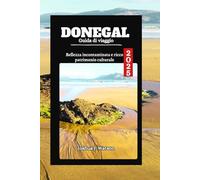 Donegal Guida di viaggio 2025: Bellezza incontaminata e ricco patrimonio culturale