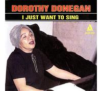 Donegan, Dorothy - I Just Want To Sing