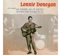 Donegan, Lonnie – Just About As Good As It Gets