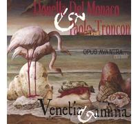 Venetia Et Anima - Donella Del Monaco/Paolo Troncon/Opus Avantr... (Audio Cd)