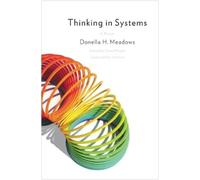 Donella Meadows – Thinking in Systems – Bestseller internazionale – Tascabile