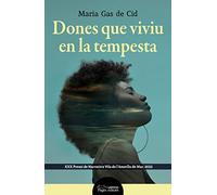 Dones que viviu en la tempesta: 395