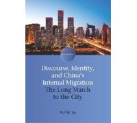 Dong Jie Discourse, Identity, and China's Internal Migration (Tascabile)