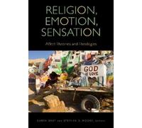 Dong Sung Kim Religion, Emotion, Sensation (Copertina rigida)