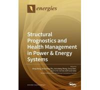 Dong Wang Structural Prognostics and Health Management in Power & En (Tascabile)