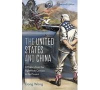Dong Wang The United States and China (Tascabile) Asia/Pacific/Perspectives