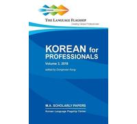 Dongkwan Kong Korean for Professionals, Volume 3 (Tascabile)