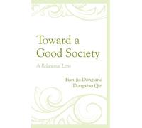 Dongxiao Qin Tian-jia Dong Toward a Good Society (Copertina rigida)