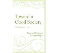 Dongxiao Qin Tian-jia Dong Toward a Good Society (Copertina rigida)