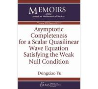 Dongxiao Yu Asymptotic Completeness for a Scalar Quasilinear Wave Eq (Tascabile)