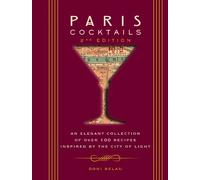 Doni Belau Paris Cocktails, Second Edition (Copertina rigida) City Cocktails