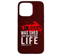 Doni cristiani versetti biblici Citazioni della Scrittura Il sangue è stato versato Custodia per iPhone 15 Pro Max