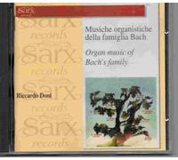 Doni Riccardo - Organ Music Of Bach'S Family