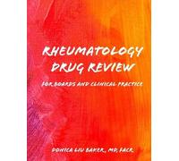 Donica Liu Baker Rheumatology Drug Review (Tascabile)