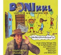 Donikkl und die Weißwürschtl - Kinderzimmerparty!