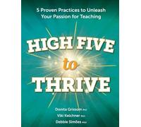 Donita Grissom High Five to Thrive: Five Proven Practices to Unleas (Tascabile)