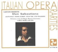 Donizetti: Don Sebastiano (Italian Opera Rarities) by Gianni Poggi