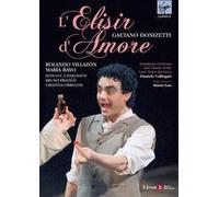 Donizetti: L Elisir d Amore (DVD) Rolando Villazon Maria Bayo