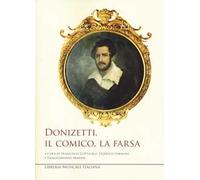 Donizetti, il comico, la farsa