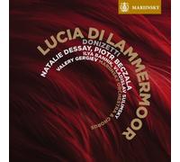 ドニゼッティ: ランメルモールのルチア (Donizetti : Lucia Di Lammermoor / Natalie Dessay, Valery Gergiev, Mariinsky Orchestra & Chorus) (2SACD Hybrid) [輸入盤] [日本語解説書・歌詞訳付]