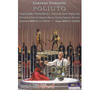 Donizetti: Poliuto (DVD) Gregory Kunde Paoletta Marrocu Simone del Savio