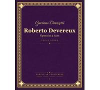 Donizetti: Roberto Devereux - Opera in 3 Acts, Vocal Score