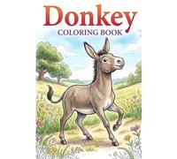 Donkey Coloring Book: A Delightful Farm Animal Coloring Adventure