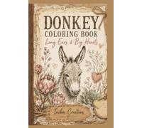 Donkey Coloring Book: Long Ears & Big Hearts