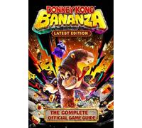 DONKEY KONG BONANZA: THR COMPLETE OFFICIAL GAME GUIDE (LATEST EDITION)