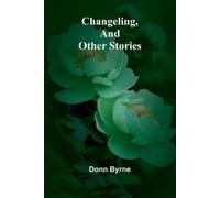 Donn Byrne A Study in Tinguian Folk-Lore (Edition1) (Tascabile)