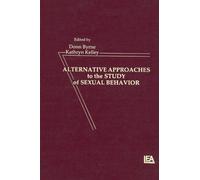 Donn Byrne Alternative Approachies To the Study of Sexual Beh (Copertina rigida)