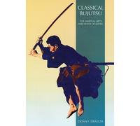Donn F. Draeger Classical Bujutsu (Tascabile)