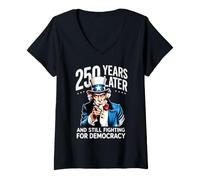 Donna 250 Anni Dopo e Ancora in Lotta per la democrazia 1776-2026 Maglietta con Collo a V
