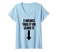 Donna 5,1 cm Take It Or Leave It Funny Uomo imbarazzante Maglietta con Collo a V