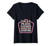 Donna 5 out of 4 Pilates Teachers Struggle with Counting |- Maglietta con Collo a V