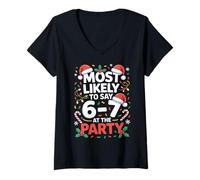 Donna 67 Funny Christmas Meme Most Likely To Say 67 At The Party Maglietta con Collo a V