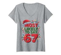 Donna 67 Meme Funny Christmas Meme Design Most Likely To Say 67 Maglietta con Collo a V
