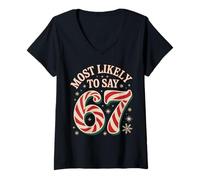 Donna 67 Meme Funny Christmas Meme Design Most Likely To Say 67 Maglietta con Collo a V