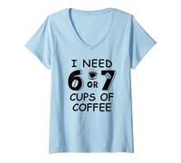 Donna 67 Meme Teacher 6 7 Coffee Cups Need Six Seven Coffee Mom 67 Maglietta con Collo a V