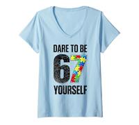 Donna 67 Six Seven Dare To Be Yourself Autism Awareness Maglietta con Collo a V