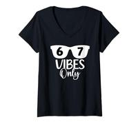 Donna 67 Vibes Only 6 7 Number 67 Aura Energy Funny Six Seven Meme Maglietta con Collo a V