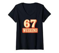 Donna 67 Weekend Six Seven Bootleg 6 7 Meme Design Funny 6 7 Maglietta con Collo a V