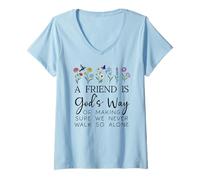 Donna A Friend is Gods Way of Making Sure We Never Walk God Alone Maglietta con Collo a V