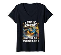 Donna A Grinder And Paint Make Me The Welder I Ain't |- Maglietta con Collo a V